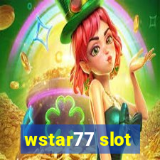 wstar77 slot