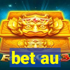 bet au