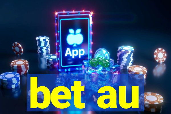 bet au