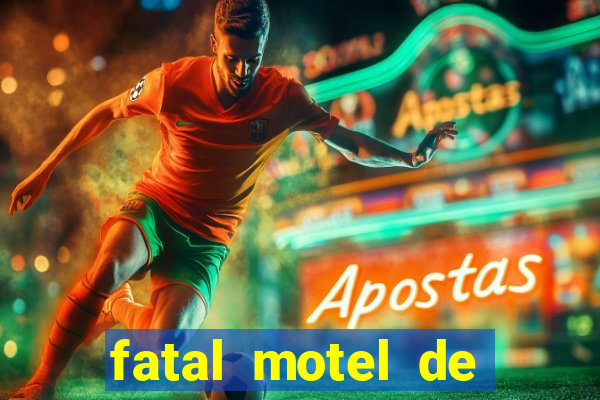 fatal motel de nova mutum