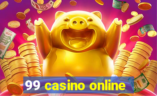 99 casino online