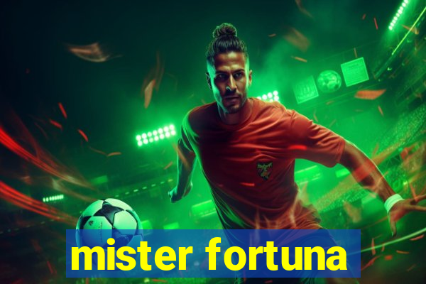 mister fortuna