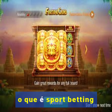 o que é sport betting