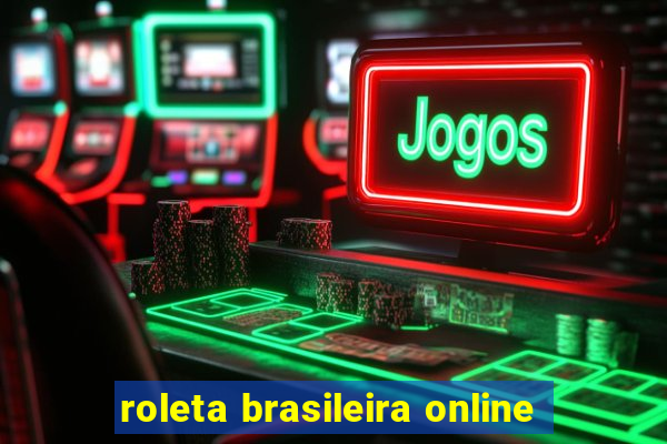 roleta brasileira online