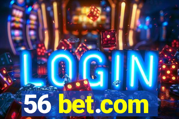 56 bet.com