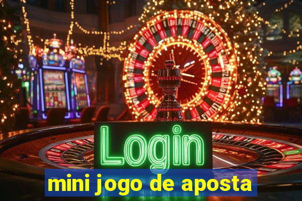 mini jogo de aposta