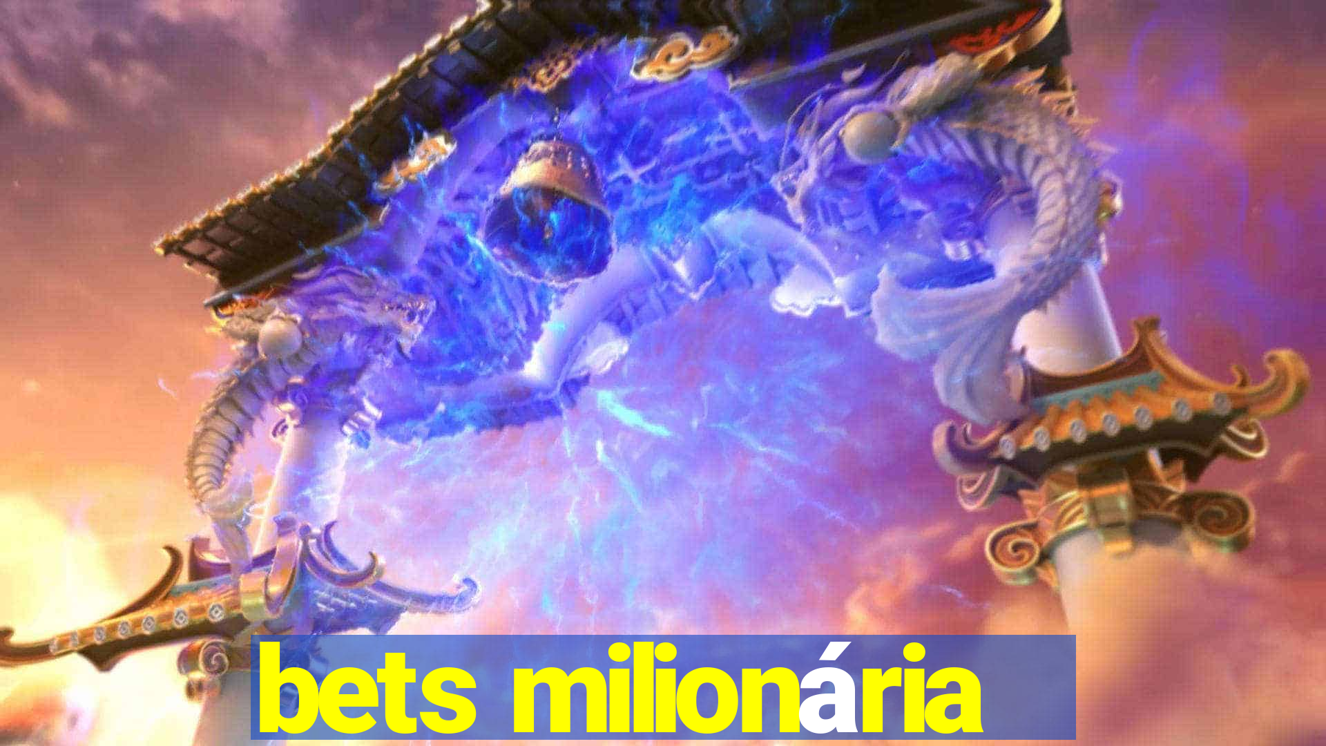 bets milionária