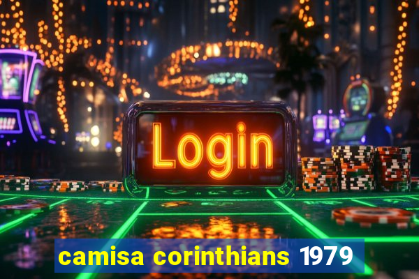 camisa corinthians 1979