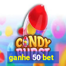 ganhe 50 bet