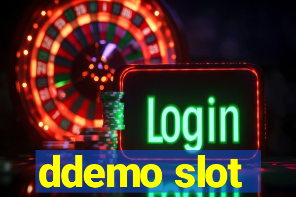 ddemo slot