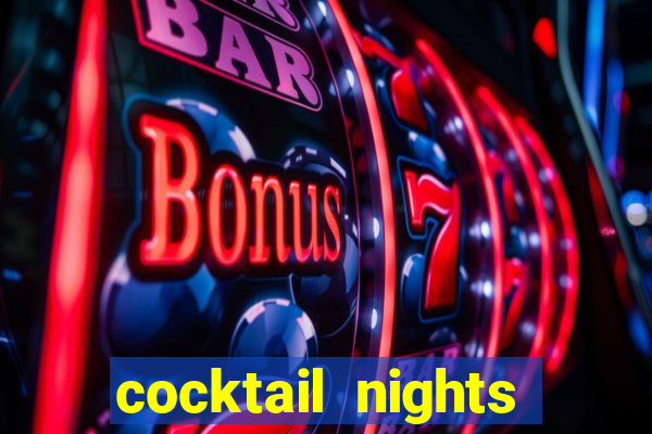 cocktail nights slot demo