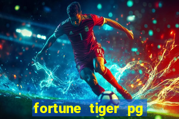 fortune tiger pg paga mesmo