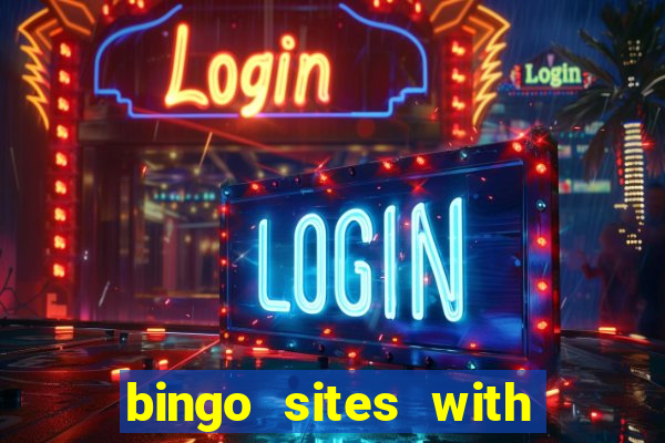 bingo sites with free signup bonus no deposit