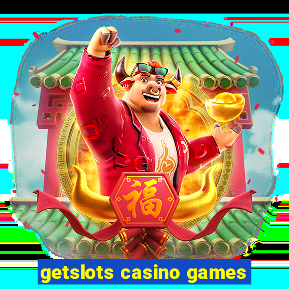 getslots casino games