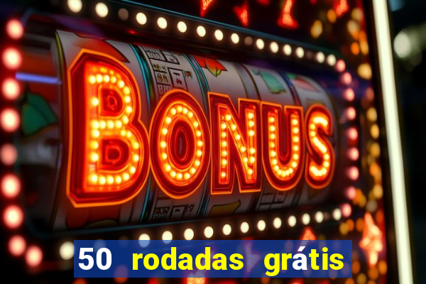 50 rodadas grátis sem depósito