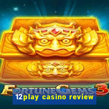 12play casino review