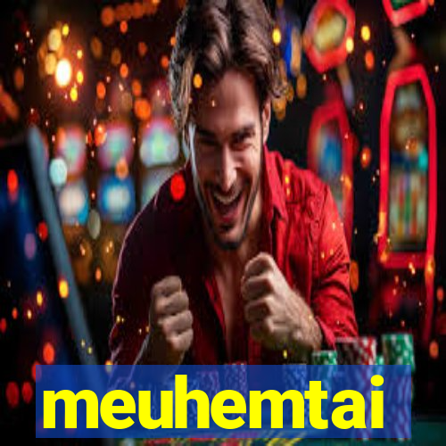 meuhemtai