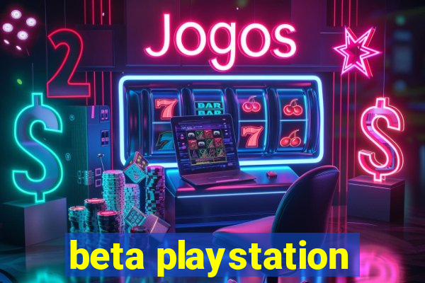 beta playstation