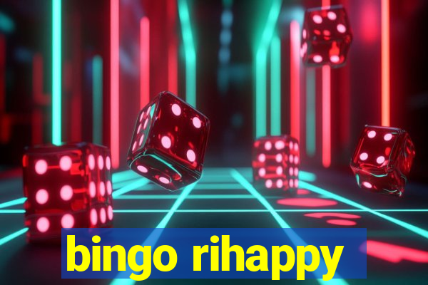 bingo rihappy