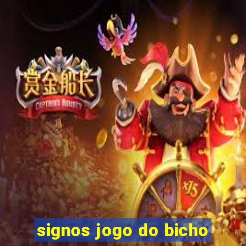 signos jogo do bicho