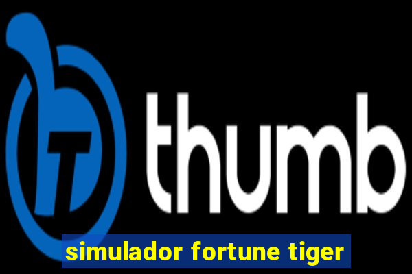 simulador fortune tiger