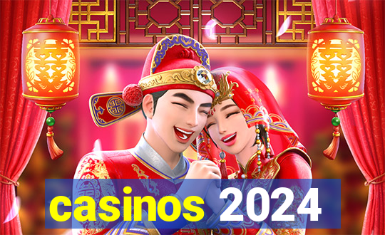 casinos 2024