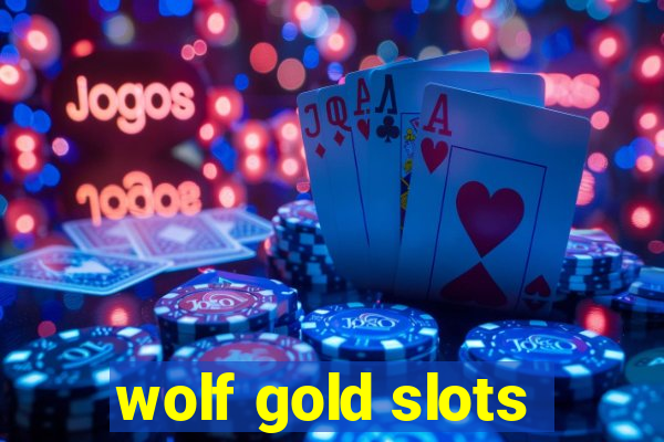 wolf gold slots