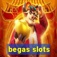 begas slots