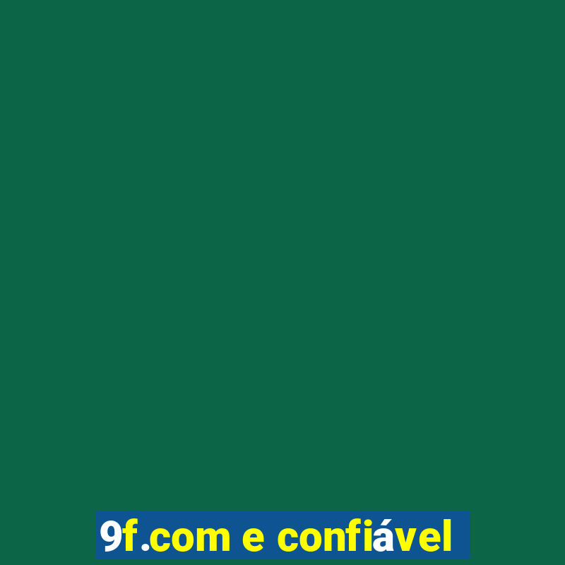 9f.com e confiável