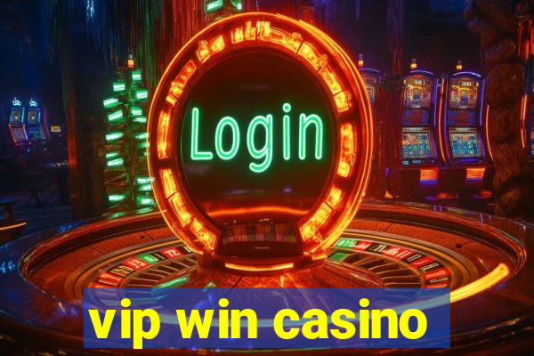 vip win casino