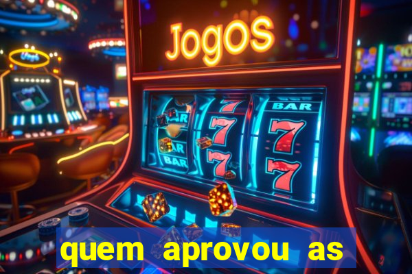 quem aprovou as bets no brasil