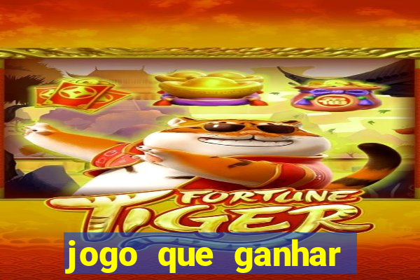 jogo que ganhar dinheiro gratis