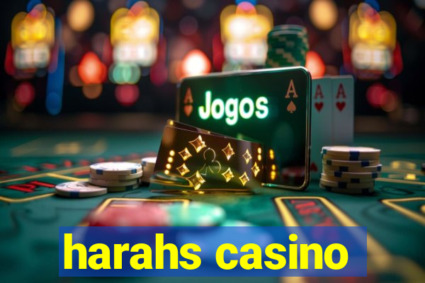 harahs casino