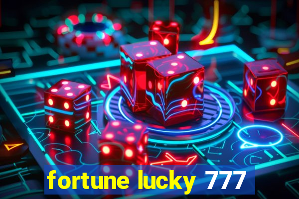 fortune lucky 777