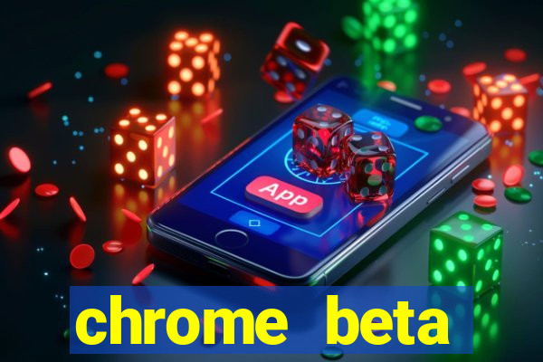 chrome beta download for pc