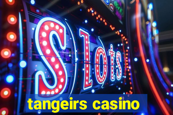 tangeirs casino