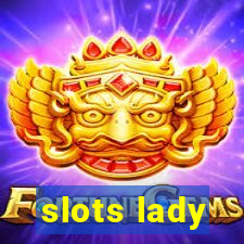 slots lady