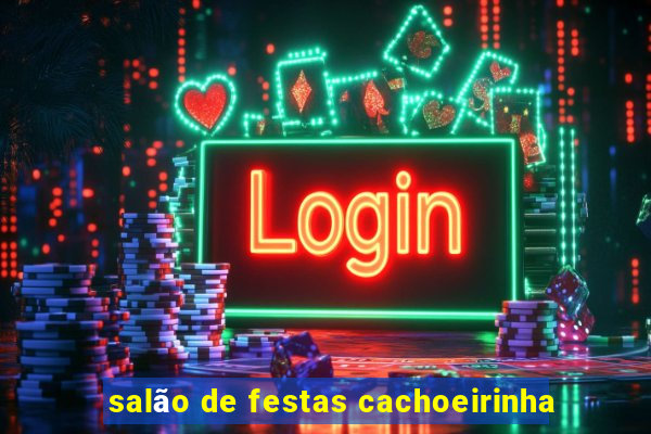 salão de festas cachoeirinha