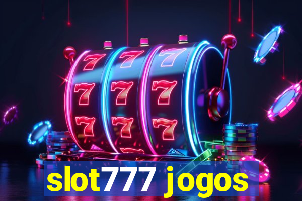 slot777 jogos