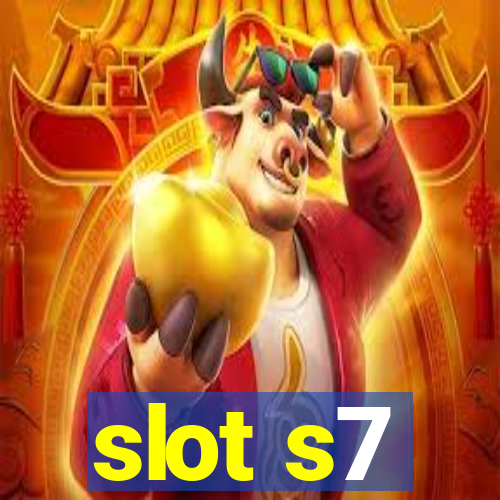 slot s7