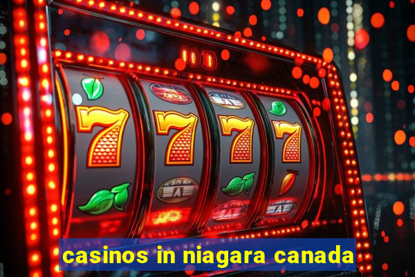 casinos in niagara canada