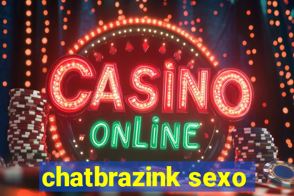 chatbrazink sexo