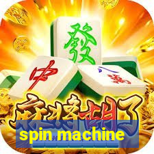 spin machine