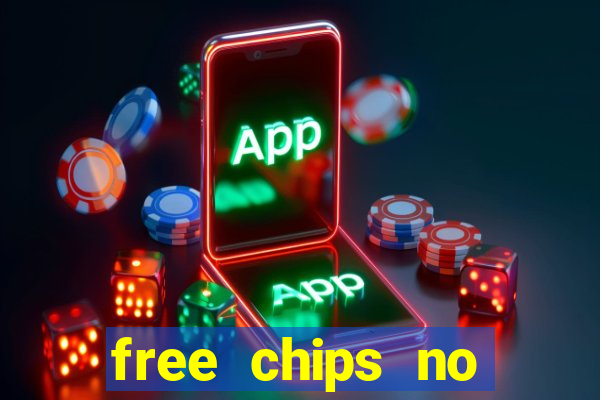 free chips no deposit casinos