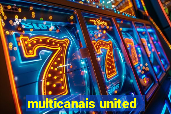 multicanais united