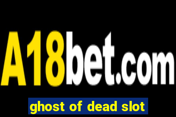 ghost of dead slot