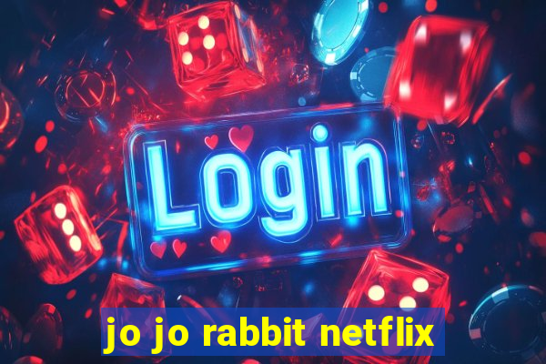 jo jo rabbit netflix