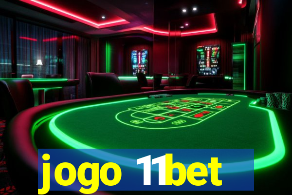 jogo 11bet