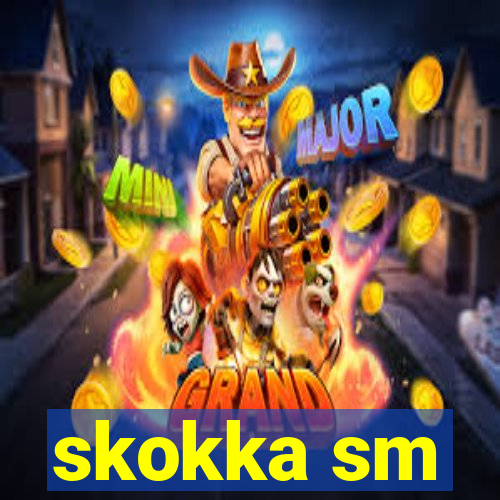 skokka sm