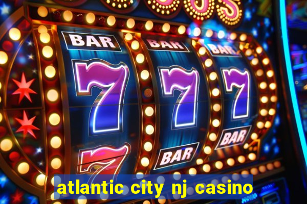 atlantic city nj casino